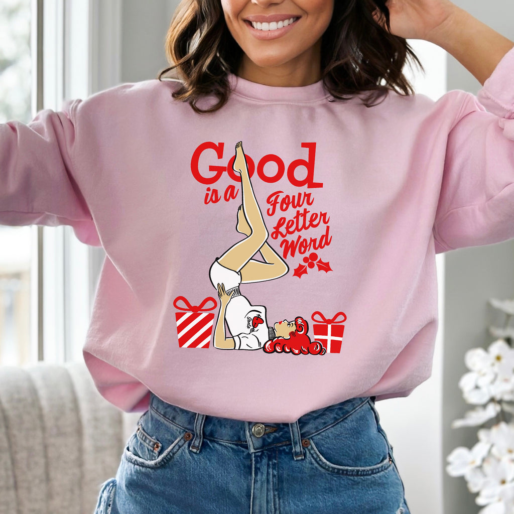 Good Is A Four Letter Word - Pinup Christmas - Women's Unisex Sweatshirt