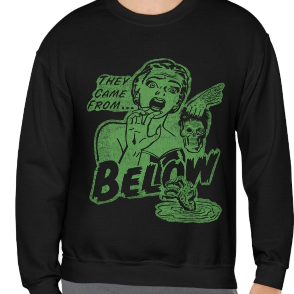 They Came From Below - Spooky Gothic Horror - Black Unisex Crewneck Sweatshirt