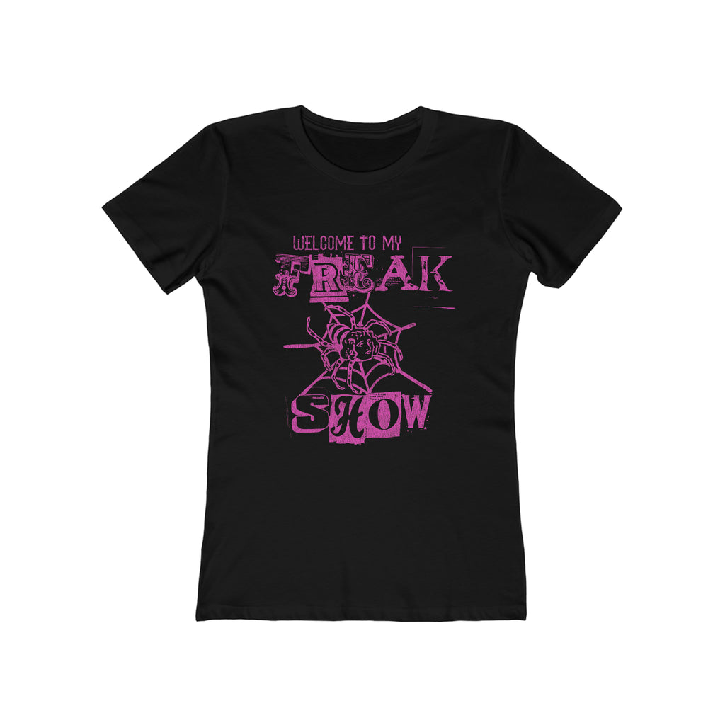 Welcome To My Freak Show Ladies Premium Black Cotton T-shirt