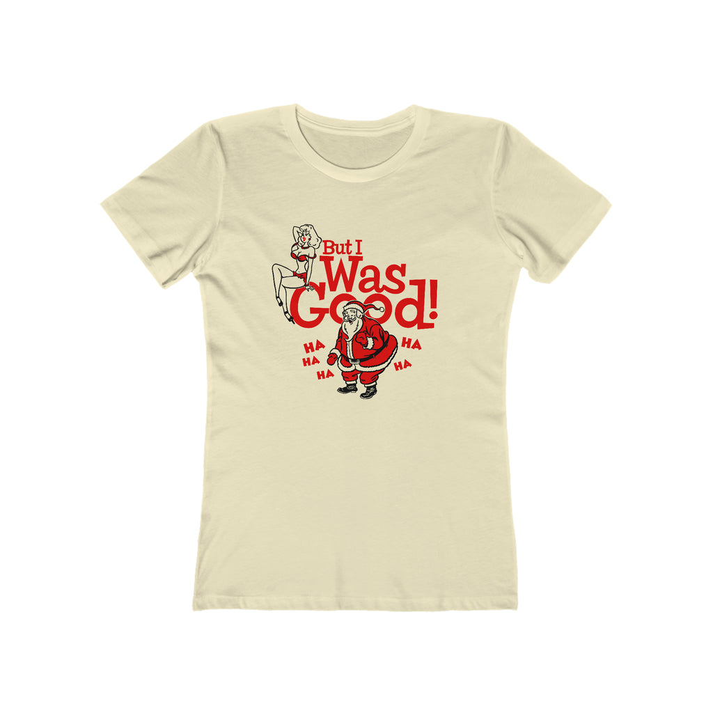 She Wasn't Good This Year- Christmas Women's T-shirt Solid Natural