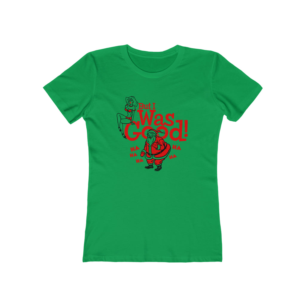 She Wasn't Good This Year- Christmas Women's T-shirt Solid Kelly Green