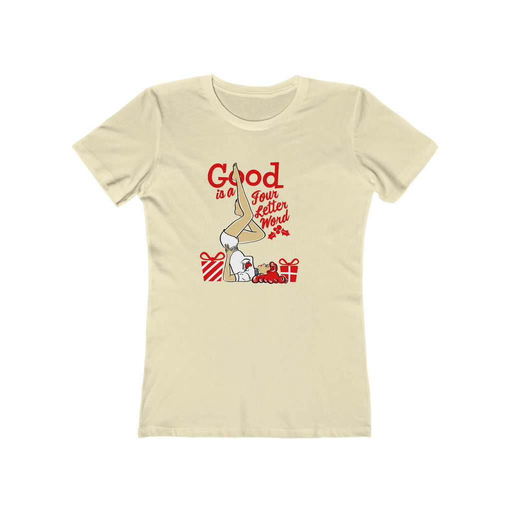 Good Is A Four Letter Word- Pinup Christmas Women's T-shirt Solid Natural