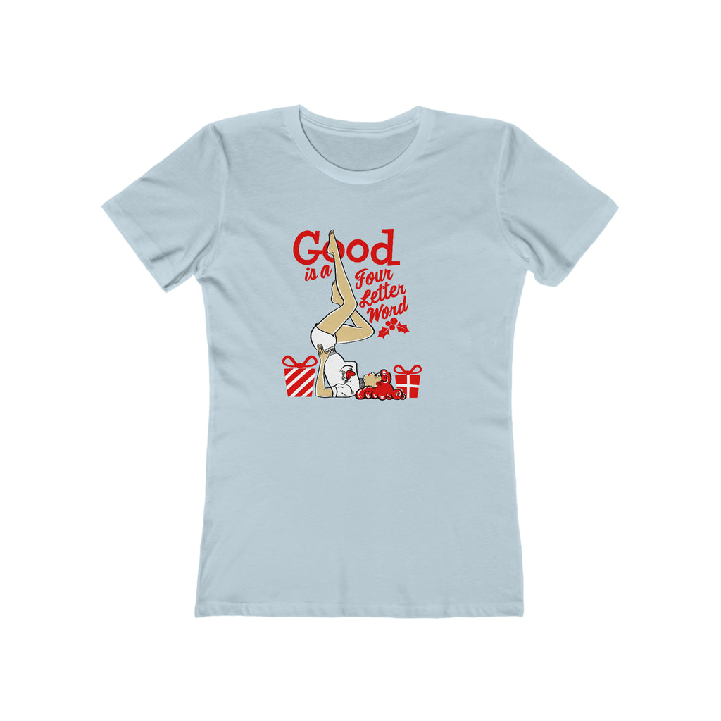 Good Is A Four Letter Word- Pinup Christmas Women's T-shirt Solid Light Blue