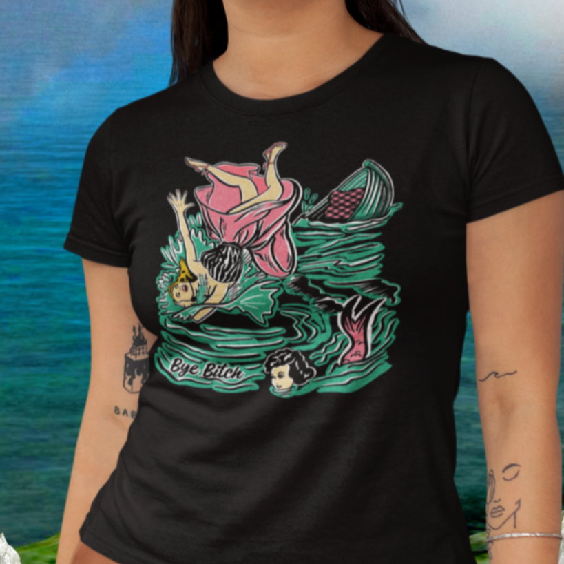 Bad Mermaid - Bye B*tch - Soft Black Cotton Women's T-shirt
