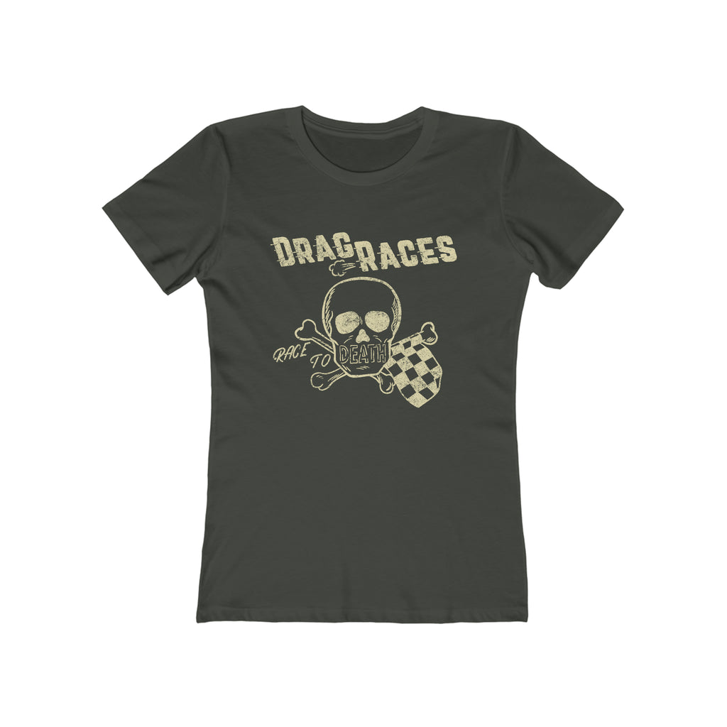 Race To Death Drag Race for Women on Premium Cotton T-shirt in Dark Assorted Colors Solid Heavy Metal
