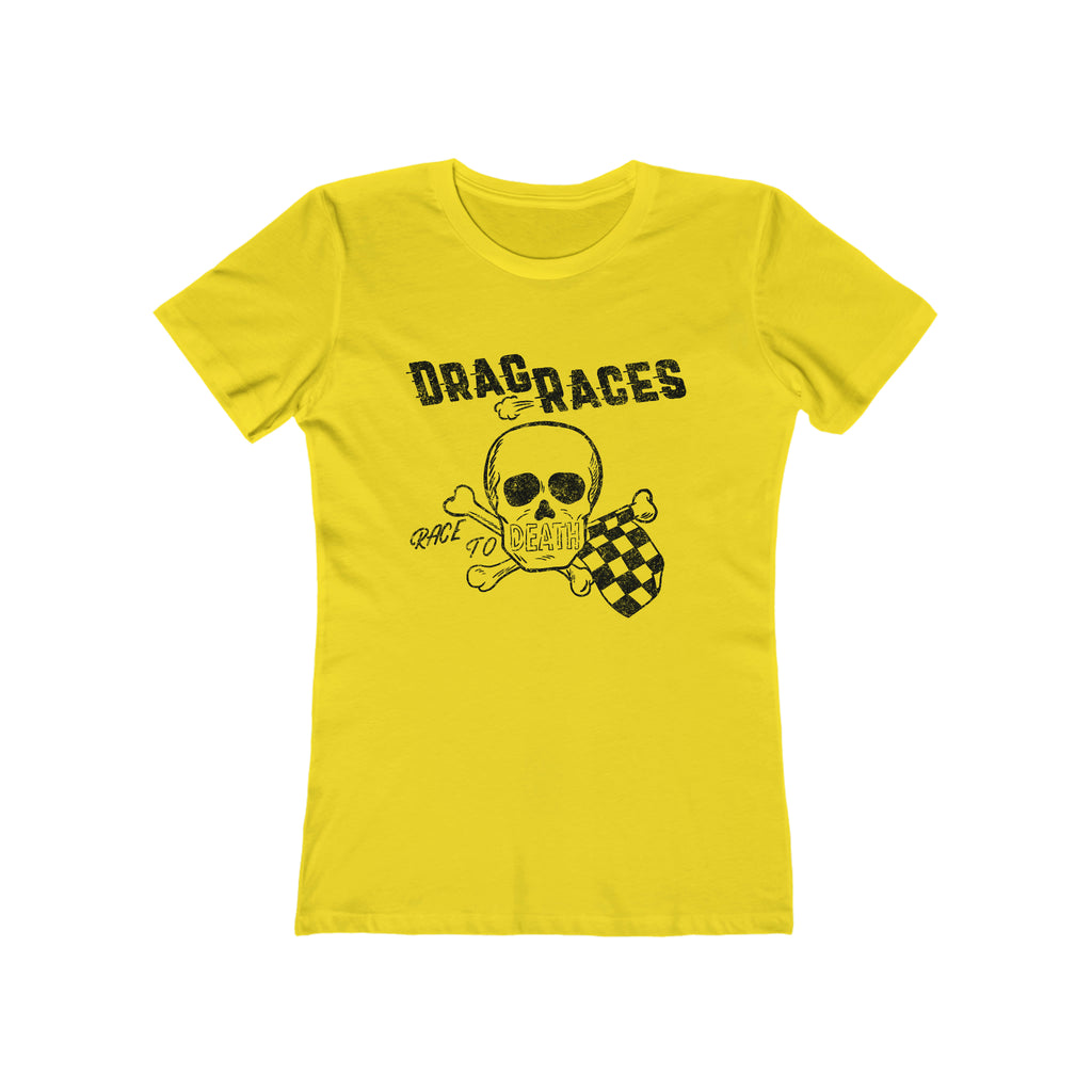 Race To Death Drag Racing for Ladies on a Premium Cotton T-shirt in Assorted Colors Solid Vibrant Yellow