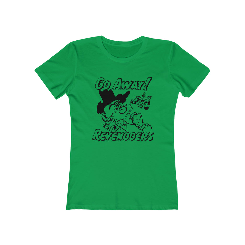 Go Away Revenooers! Hillbilly Tax Evasion Ladies Premium Assorted Colors Cotton T-shirt Solid Kelly Green